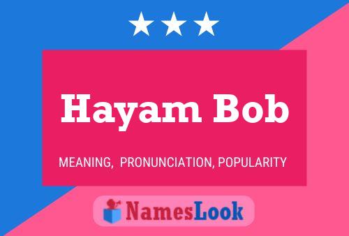 Hayam Bob Name Poster