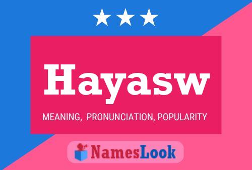 Hayasw Name Poster