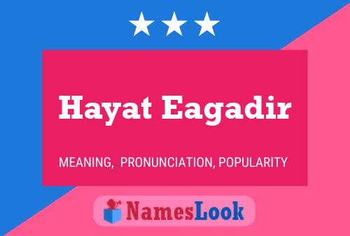 Hayat Eagadir Name Poster