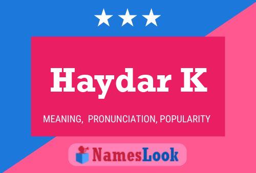 Haydar K Name Poster