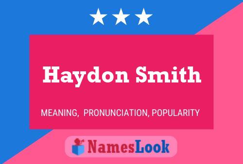 Haydon Smith Name Poster