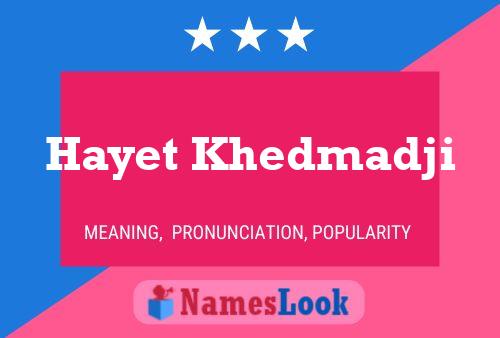 Hayet Khedmadji Name Poster