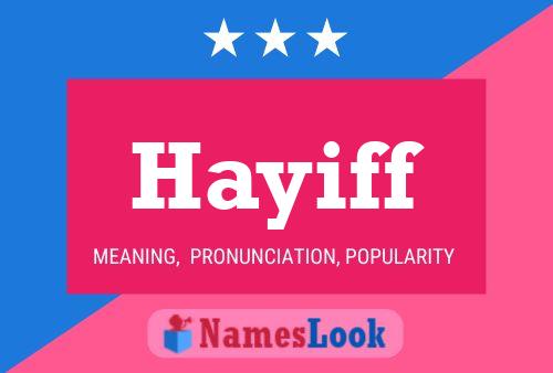 Hayiff Name Poster