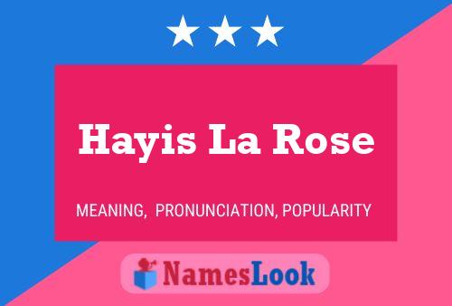 Hayis La Rose Name Poster