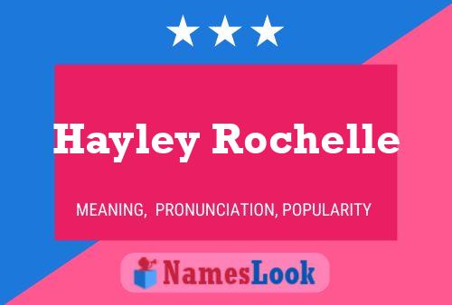 Hayley Rochelle Name Poster