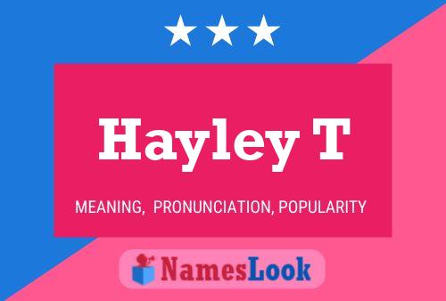 Hayley T Name Poster