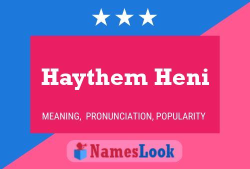 Haythem Heni Name Poster