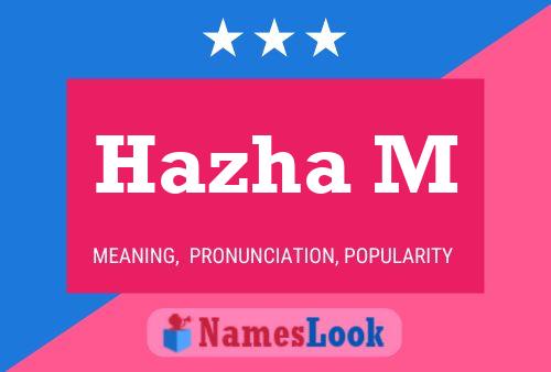 Hazha M Name Poster