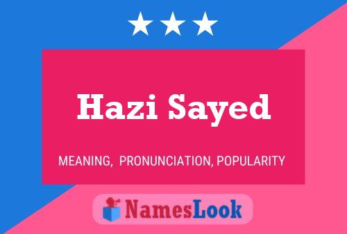 Hazi Sayed Name Poster