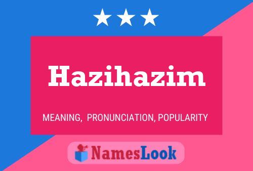 Hazihazim Name Poster