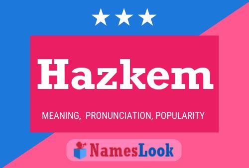 Hazkem Name Poster