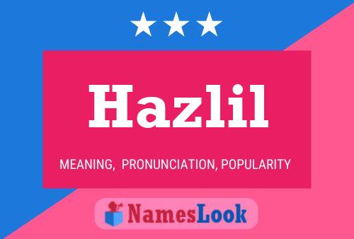 Hazlil Name Poster