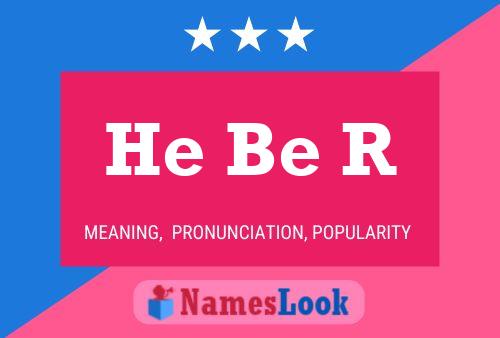 He Be R Name Poster