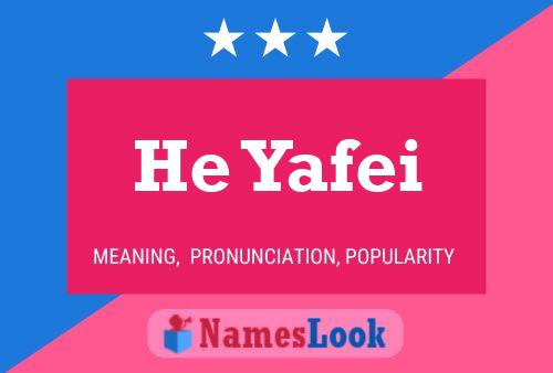 He Yafei Name Poster