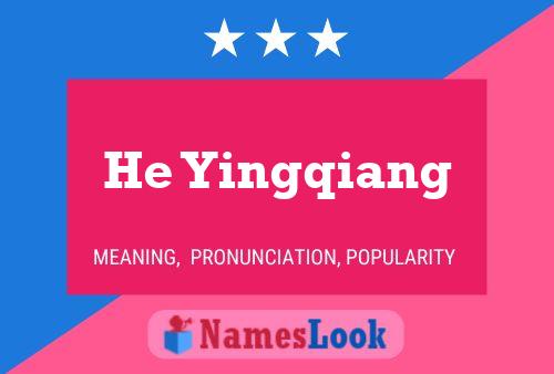 He Yingqiang Name Poster