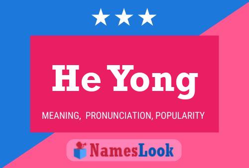 He Yong Name Poster