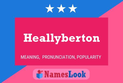 Heallyberton Name Poster