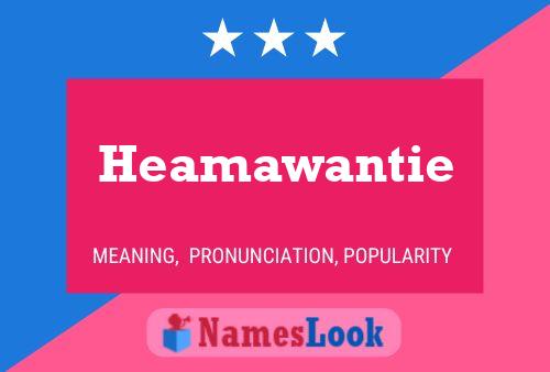 Heamawantie Name Poster