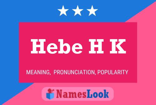 Hebe H K Name Poster