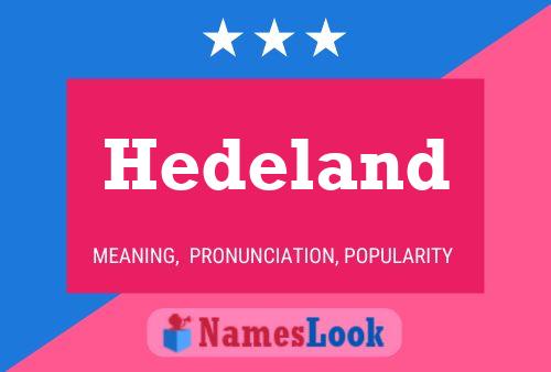 Hedeland Name Poster