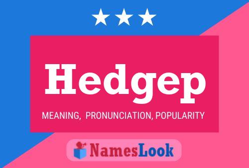 Hedgep Name Poster