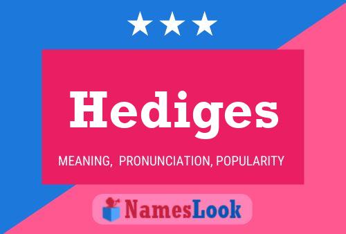 Hediges Name Poster