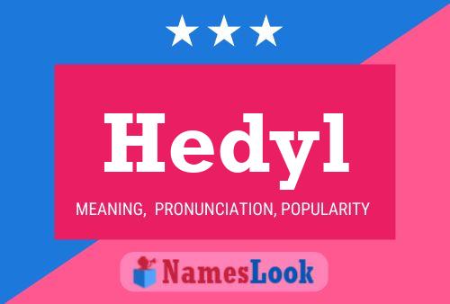 Hedyl Name Poster