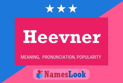 Heevner Name Poster