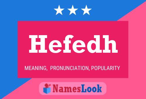 Hefedh Name Poster