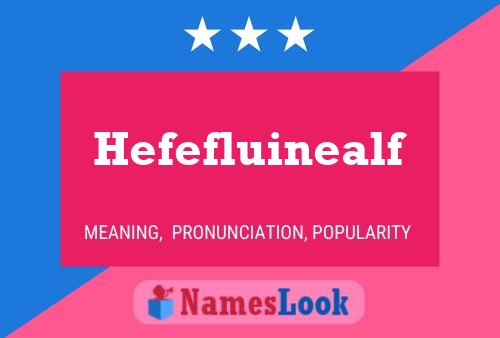 Hefefluinealf Name Poster