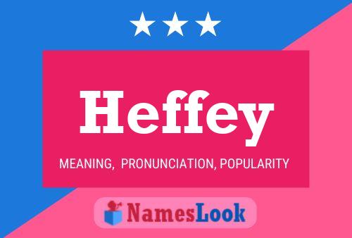 Heffey Name Poster