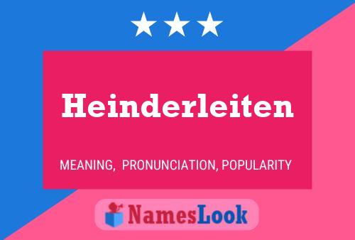 Heinderleiten Name Poster