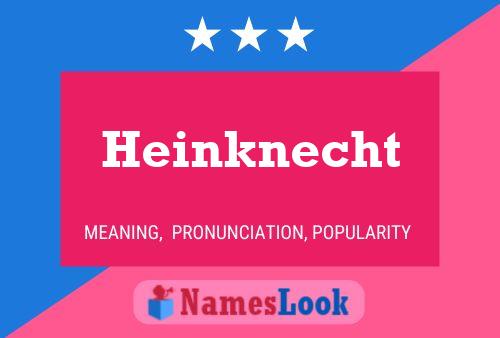 Heinknecht Name Poster