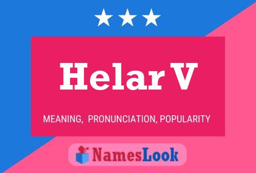 Helar V Name Poster