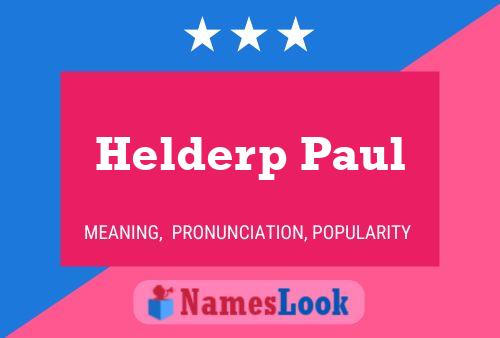 Helderp Paul Name Poster