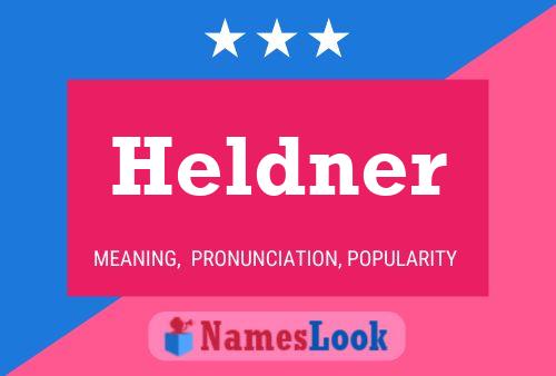 Heldner Name Poster