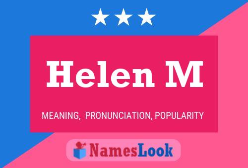 Helen M Name Poster