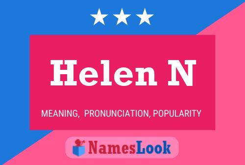 Helen N Name Poster