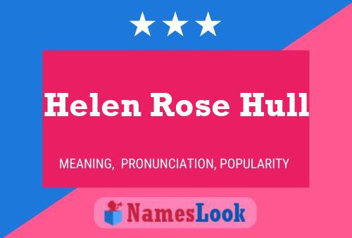 Helen Rose Hull Name Poster