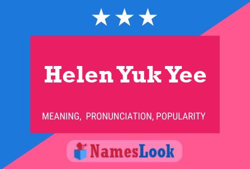 Helen Yuk Yee Name Poster