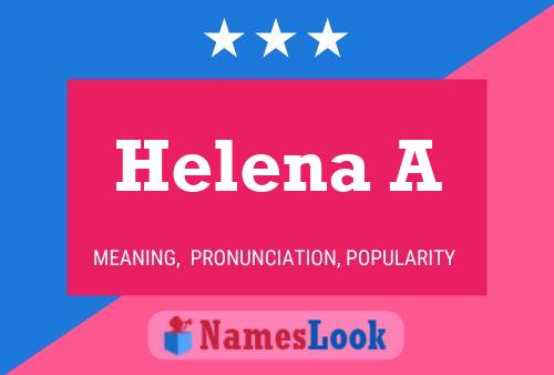 Helena A Name Poster