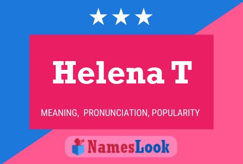 Helena T Name Poster