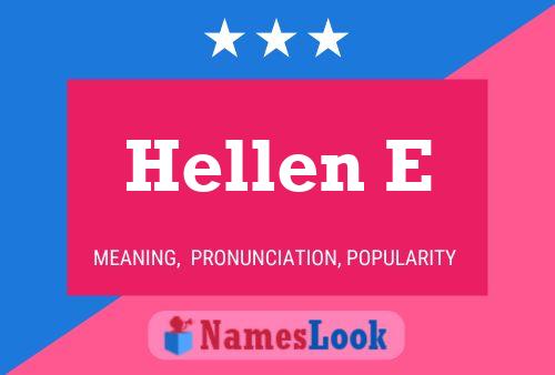 Hellen E Name Poster