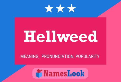 Hellweed Name Poster