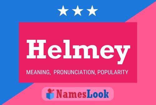 Helmey Name Poster