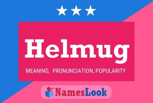 Helmug Name Poster