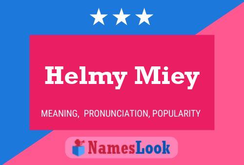 Helmy Miey Name Poster