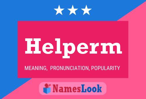 Helperm Name Poster