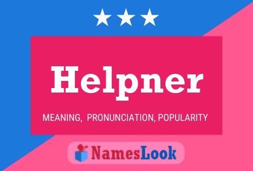 Helpner Name Poster