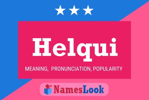 Helqui Name Poster